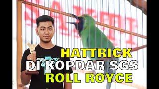 MAIN SUPER MEWAH HATTRICK DI KOPDAR SGSCUCAK HIJAU ROLL ROYCE - H. JARWO.