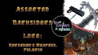 Assorted Darksiders Lore: Horsemen's Weaponry, Vulgrim