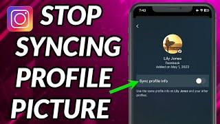 How To Stop Syncing Profile Picture From Instagram To Facebook 2023