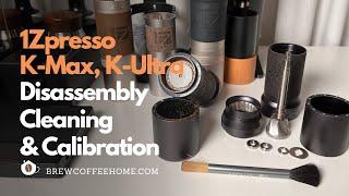 1Zpresso K-Series Grinder - Disassembly, Cleaning And Calibration (K-Max, K-Ultra, K-Plus)