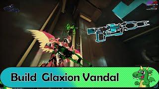 [Warframe] Glaxion Vandal Build