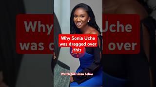 Why Sonia Uche was Dragged over this #soniauche #viralshortvideo