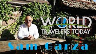 About Sam Garza & World Travelers Today