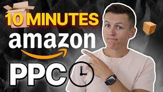 How to Set Up Amazon PPC in 10 Minutes for Beginners