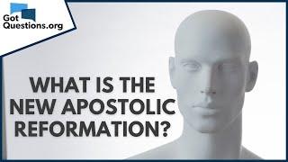 What is the New Apostolic Reformation? | GotQuestions.org