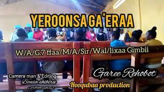 "Yeroonsa Ga'eraa" Faarfattoota waldaa Adventistii warrasayyoo lakk 1 ffaa Garee Rehobot