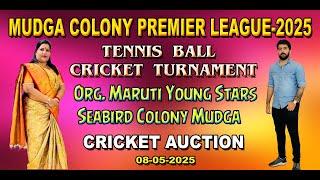 MUDGA COLONY PREMIER LEAGUE -2025 |CRICKET PLAYER AUCTION| LIVE