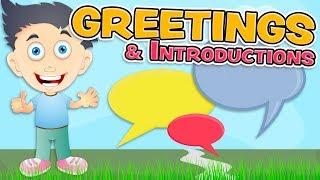 GREETINGS and INTRODUCTIONS in English for Kids