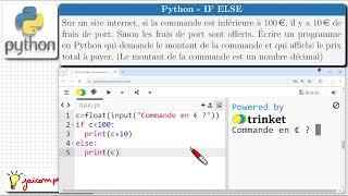 Python  IF ELSE  Si  Exercice  Si Commande≺100€, frais de port 10€   Condition  SNT seconde