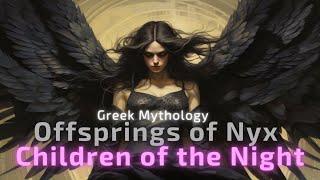 Offsprings of Nyx: Children of the Night