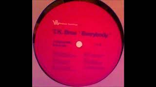 T.K. Bros. - Everybody (Dub Mix)