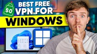 Best Free VPN for Windows | 3 FREE VPN for PC Options (2025)