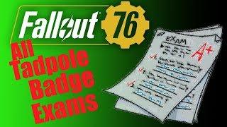 Fallout 76 All Tadpole Badge Exams