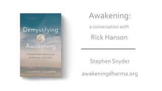 Awakening: A Conversation with Rick Hanson