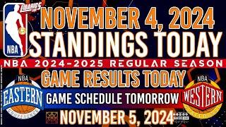 NBA STANDINGS TODAY as of NOVEMBER 4, 2024 | GAME RESULTS TODAY | GAMES TOMORROW / NOVEMBER 5 | TUE