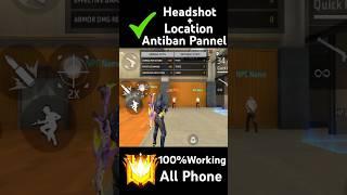 Free Fire Headshot + Location Antiban  pannel 100% Working All Device  #shorts #freefire #pannel