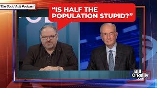 Bill O'Reilly's Final Thought Thursday - The Todd Ault Podcast