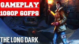 The Long Dark Redux Gameplay (PC)