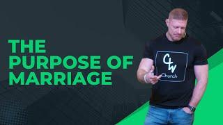 The Purpose Of Marriage (Warrior Marriage Part 1) - Pastor Micah Harp - Christian Warriors Church