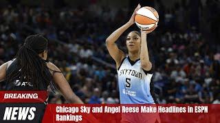Chicago Sky and Angel Reese Make Headlines in ESPN Rankings #espn #chicagosky #angel #reese