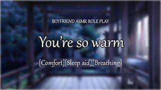 Sleep close and tight to me -  [Breathing] [Relax] [Sleep Aid]  [ASMR BOYFRIEND]