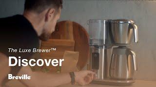 the Luxe Brewer™ | Discover coffee mastery with just one touch | Breville USA