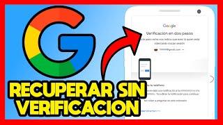 COMO RECUPERAR MI CUENTA DE GOOGLE SI TIENE VERIFICACION EN DOS PASOS