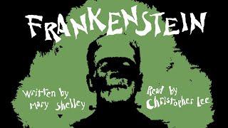  Frankenstein (abridged)  Full Audiobook ️ Read by Christopher Lee ️ Written by Mary Shelley