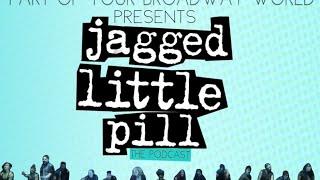 Part of your Broadway world podcast (S1 EP1)| jagged little chaos