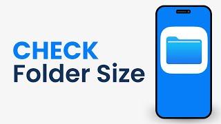 How to Check File or Folder Size on Files App on iPhone