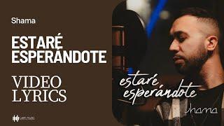 Estaré Esperándote - Shama (New Bachata 2024) Video Lyrics