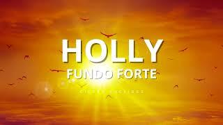 Fundo Musical de Oração (Holly) Fundo Forte Para Pregação / Santo / Instrumental Tremendo para Orar