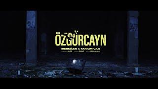 Özgürcayn - Mermiler & Farkım Var | Offical Video