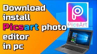 How to download and install picsart in pc windows 10