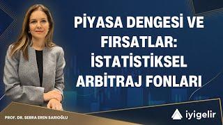 Piyasa Dengesi ve Fırsatlar: İstatistiksel Arbitraj Fonları