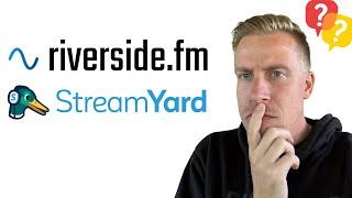StreamYard vs Riverside.FM Differences - Which to Choose?