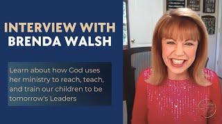 Interview with Brenda Walsh of Brenda Walsh Ministries and Kids Club For Jesus