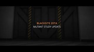 Mutant Study Update Trailer 3/3 "Conclusion" | Blacksite Zeta