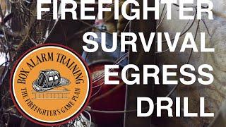 Firefighter Survival - Egress Drill
