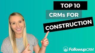 Top 10 CRMs for Construction