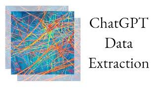 ChatGPT Data Extraction: A quick demonstration