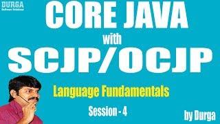 Core Java with OCJP/SCJP: Language Fundamentals Part-4 || Literals Part-1