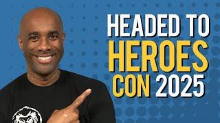 Attending Heroes Con 2025