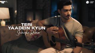 Teri Yaadein Kyun | Sheheryar Rehan | Official Music Video