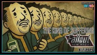 The Summer of WPIG1651 - The King of Suffering - Fallgout New Vegas TIHYDP Viewing Party