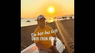 Du bist das Gift (Onur Ergin Remix)