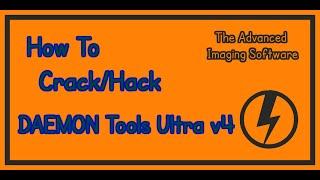 How to crack DAEMON Tools Ultra v4 [ The Advanced Imaging Software ]