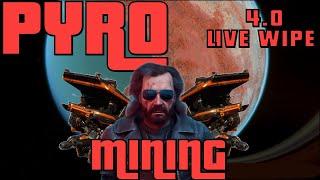 4.0 LIVE Pyro : Solo Mole Mining with the MASTER on WIPE  | Star Citizen 4.0