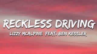 Lizzy McAlpine - reckless driving (Lyrics) feat. Ben Kessler