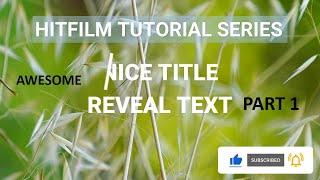 HITFILM Text Reveal Series - Part 1